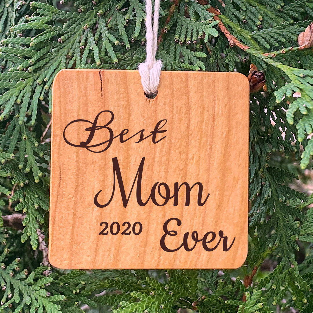 Best Mom Ever Ornament by Fallen Tree Woodshop