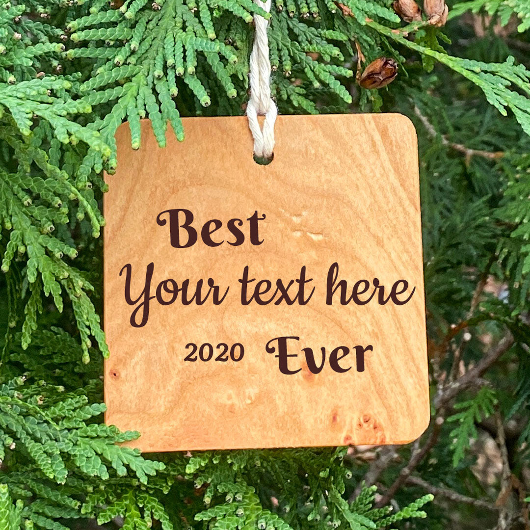 Best Your text here Ever Ornament on Pine Tree Background