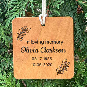 Wood Ornament with laser engraved text In Loving memory Olivia Clarkson and date
