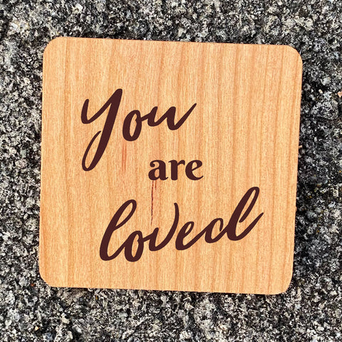 You are loved wood magnet